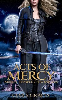 Produktbild: Acts of Mercy (Mercy Temple Chronicles, #1)