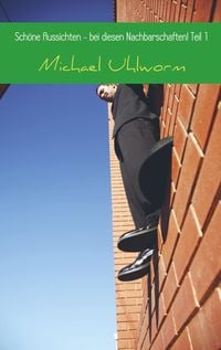 Produktbild: Sch&ouml;ne Aussichten - bei diesen Nachbarschaften! Teil 1