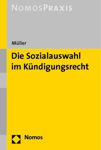 Produktbild: Die Sozialauswahl im K&uuml;ndigungsrecht