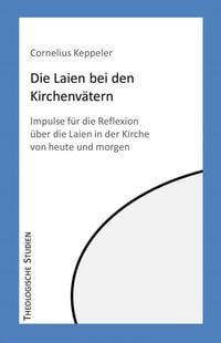 Produktbild: Die Laien bei den Kirchenv&auml;tern