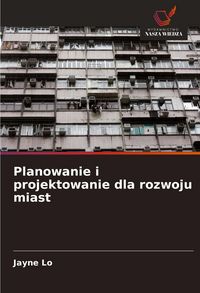 Produktbild: Planowanie i projektowanie dla rozwoju miast