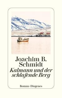 Bild vom Artikel Kalmann und der schlafende Berg vom Autor Joachim B. Schmidt