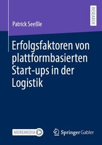 Produktbild: Erfolgsfaktoren von plattformbasierten Start-ups in der Logistik