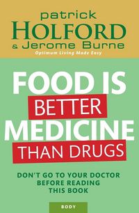 Produktbild: Food Is Better Medicine Than Drugs