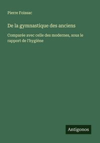 Produktbild: De la gymnastique des anciens