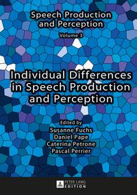 Produktbild: Individual Differences in Speech Production and Perception