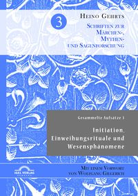 Produktbild: Gesammelte Aufs&auml;tze 3: Initiation, Einweihungsrituale und Wesensph&auml;nomene