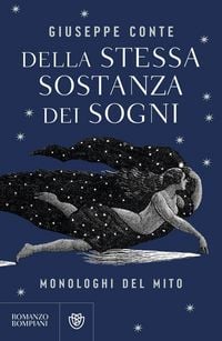 Produktbild: Della stessa sostanza dei sogni. Monologhi del mito
