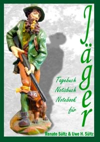 Produktbild: Tagebuch - Notizbuch - Notebook f&uuml;r J&auml;ger