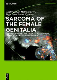 Produktbild: Other Rare Sarcomas, Mixed Tumors, Genital Sarcomas and Pregnancy