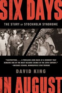 Produktbild: Six Days in August: The Story of Stockholm Syndrome