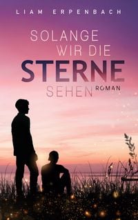 Produktbild: Solange wir die Sterne sehen