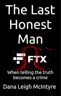 Produktbild: FTX: The Last Honest Man - When Telling The Truth Becomes A Crime