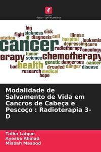 Produktbild: Modalidade de Salvamento de Vida em Cancros de Cabe&ccedil;a e Pesco&ccedil;o : Radioterapia 3-D