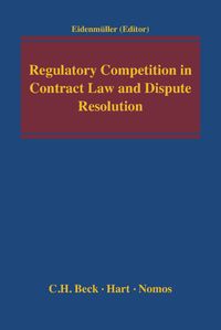 Produktbild: Regulatory Competition in Contract Law and Dispute Resolution