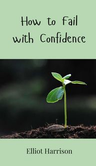 Produktbild: How to Fail with Confidence