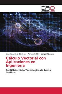Produktbild: C&aacute;lculo Vectorial con Aplicaciones en Ingenier&iacute;a