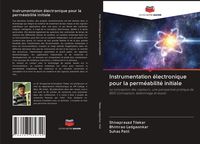 Produktbild: Instrumentation &eacute;lectronique pour la perm&eacute;abilit&eacute; initiale