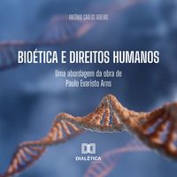 Produktbild: Bio&eacute;tica e Direitos Humanos