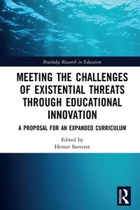 Produktbild: Meeting the Challenges of Existential Threats through Educational Innovation