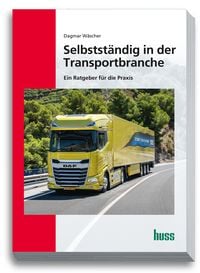 Produktbild: Selbstst&auml;ndig in der Transportbranche