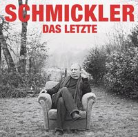 Produktbild: Schmickler, W: Letzte/CD