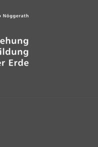 Produktbild: N&ouml;ggerath, J: Die Entstehung u. Ausbildung