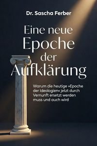 Produktbild: <div>Eine neue Epoche der Aufkl&auml;rung</div>