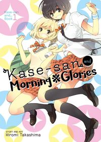 Produktbild: Takashima, H: Kase-San and Morning Glories (Kase-San And...