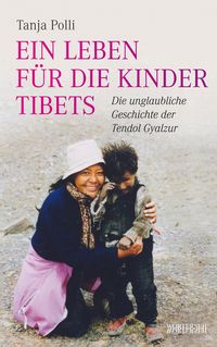 Bild vom Artikel Ein Leben für die Kinder Tibets vom Autor Tanja Polli