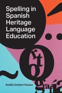 Produktbild: Spelling in Spanish Heritage Language Education