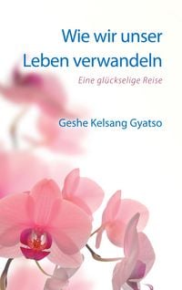 Produktbild: Wie wir unser Leben verwandeln