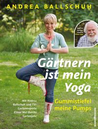 Produktbild: G&auml;rtnern ist mein Yoga, Gummistiefel meine Pumps