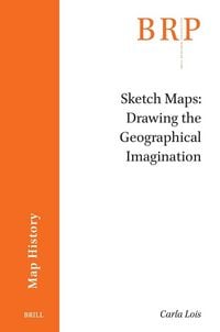 Produktbild: Sketch Maps: Drawing the Geographical Imagination