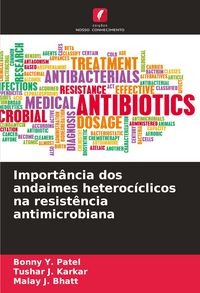 Produktbild: Import&acirc;ncia dos andaimes heteroc&iacute;clicos na resist&ecirc;ncia antimicrobiana