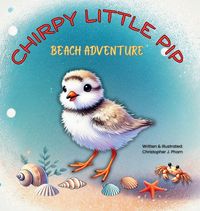 Produktbild: Chirpy Little Pip. Beach Adventure.