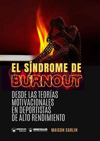 Produktbild: El s&iacute;ndrome de burnout : desde las teor&iacute;as motivaciones en deportistas de alto rendimiento