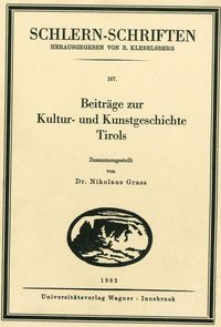 Bild vom Artikel Beiträge zur Kultur- und Kunstgeschichte Tirols vom Autor Nikolaus Grass