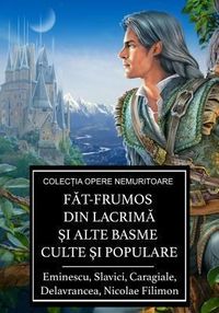 Produktbild: Fat-Frumos din lacrima si alte basme culte si populare