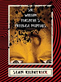 Produktbild: Sir William Forsythe's Freebase Nuptials