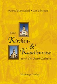 Produktbild: Eine Kirchen- und Kapellenreise durch den Bezirk Leibnitz