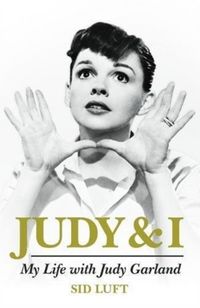 Produktbild: Luft, S: Judy and I: My Life with Judy Garland