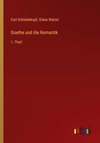 Produktbild: Goethe und die Romantik