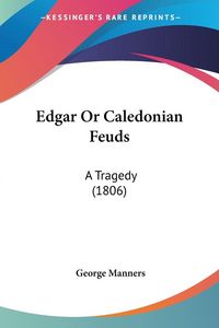 Produktbild: Edgar Or Caledonian Feuds