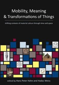 Produktbild: Mobility, Meaning and Transformations of Things
