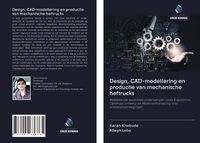 Produktbild: Design, CAD-modellering en productie van mechanische heftrucks