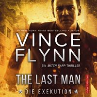 Bild vom Artikel The Last Man - Die Exekution vom Autor Vince Flynn