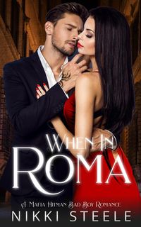 Produktbild: When in Roma: A Mafia Hitman Bad Boy Romance