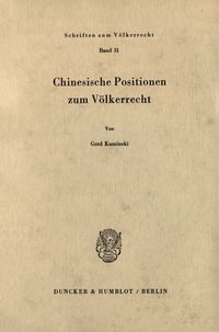 Produktbild: Chinesische Positionen zum V&ouml;lkerrecht.