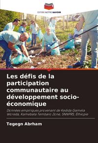 Produktbild: Les d&eacute;fis de la participation communautaire au d&eacute;veloppement socio-&eacute;conomique